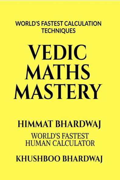 VEDIC MATHS MASTERY: Let’s Become a Maths Companion