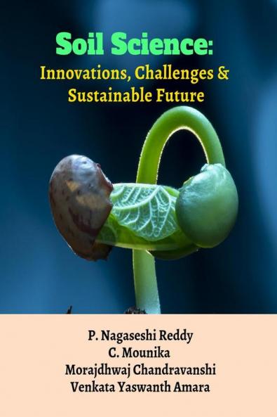 Soil Science:  Innovations Challenges & Sustainable Future