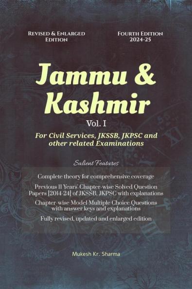 Jammu &amp; Kashmir (Vol. I) Fourth Edition - For Civil Services JKSSB JKPSC and other related Examinations