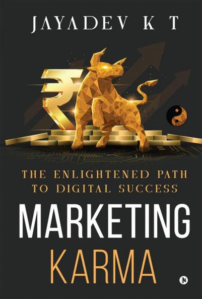 Marketing Karma: The Enlightened Path to Digital Success