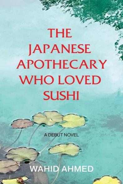 The Japanese Apothecary Who Loved Sushi