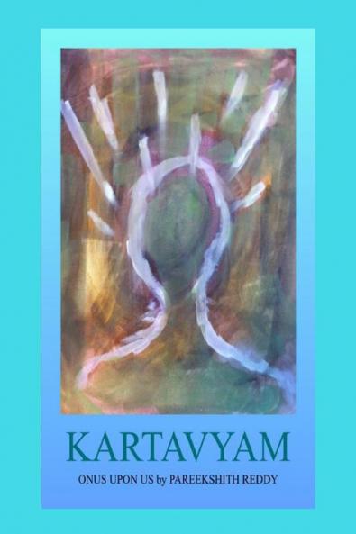 Kartavyam - Onus Upon Us