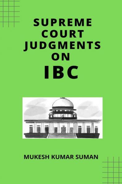 SUPREME COURT JUDGMENTS  ON IBC