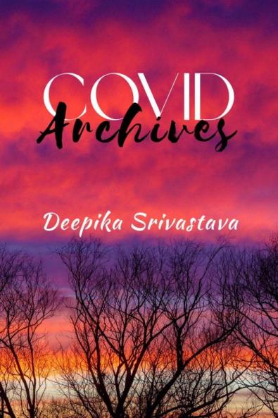 Covid Archives: Nine shades of human emotions during Covid times