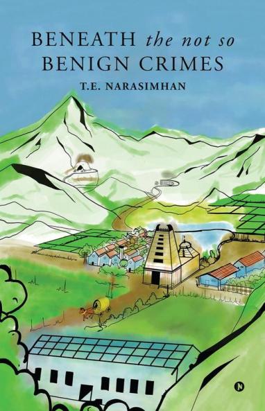 BENEATH THE NOT SO BENIGN CRIMES