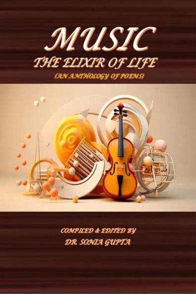 Music: The Elixir of Life: An Anthology of Poems