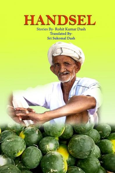 Handsel: Stories By Sri Rohit kumar Dash