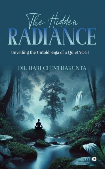 The Hidden Radiance: Unveiling the Untold Saga of a Quiet YOGI