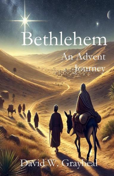 Bethlehem An Advent Journey