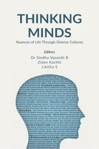 Thinking Minds: Nuances of Life through Diverse Cultures
