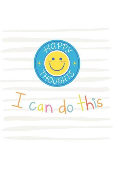 I Can Do This - Happy Thoughts: Daily Affirmations Quotes and Motivations