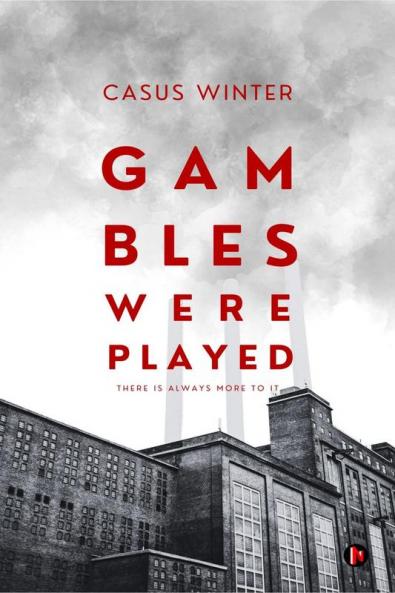GAMBLES WERE PLAYED
