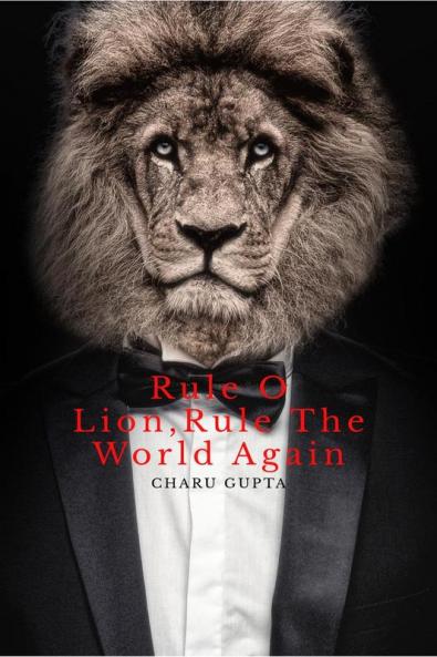 Rule O Lion Rule The World Again.