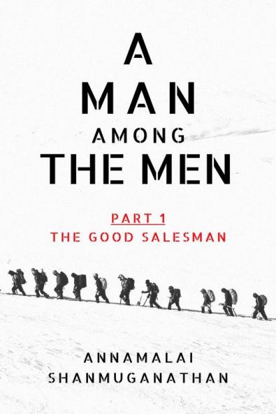 A Man Among The Men: PART 1 THE GOOD SALESMAN
