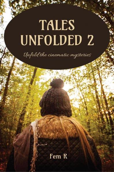 Tales Unfolded 2: Unfold the cinematic mysteries
