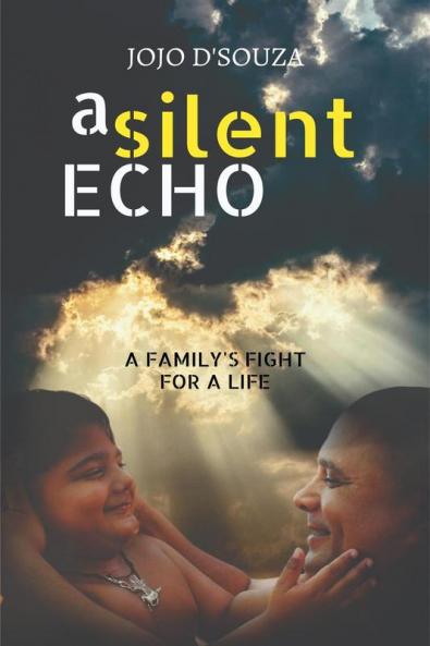 A Silent Echo: A Fight For A Life