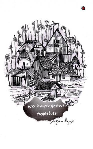 we have grown together: a collection of poems