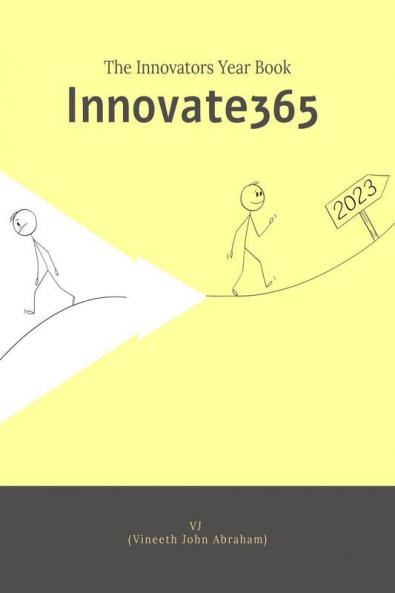 Innovate365: The Innovator’s Yearbook