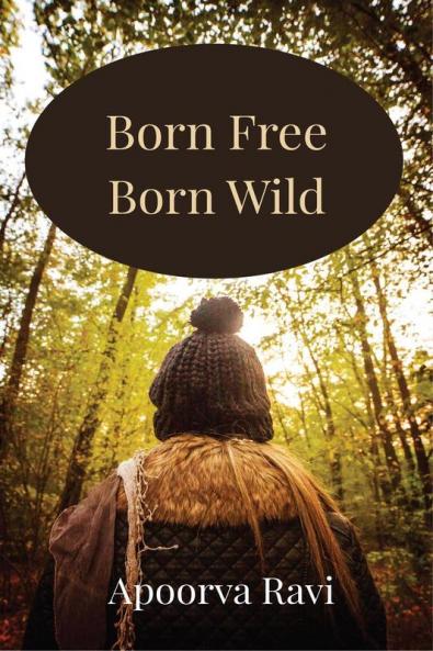 Born Free Born Wild