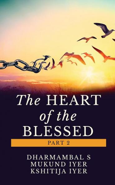 The Heart of The Blessed (Part 2)