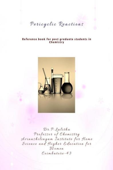 Pericyclic Reactions: For Post graduate Syllabus