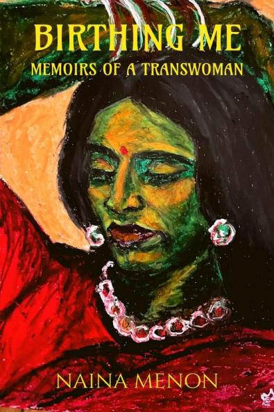 Birthing Me: Memoirs of a Transwoman
