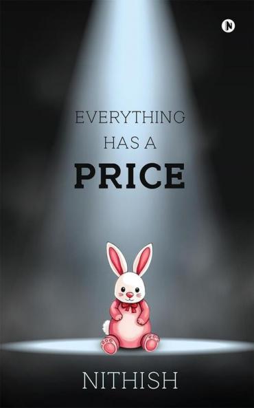 Everything Has A Price