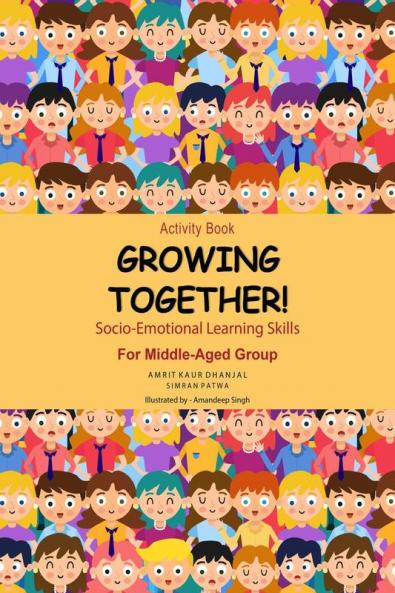 Growing Together: Socio-Emotional Learning Skills (Activity Book)
