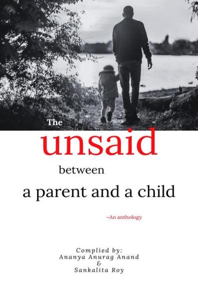 The unsaid between a parent and a child