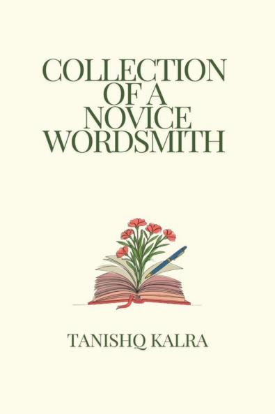 Collection Of A Novice Wordsmith