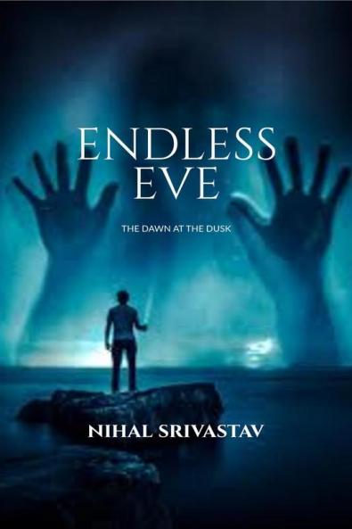 ENDLESS EVE: THE DAWN AT THE DUSK