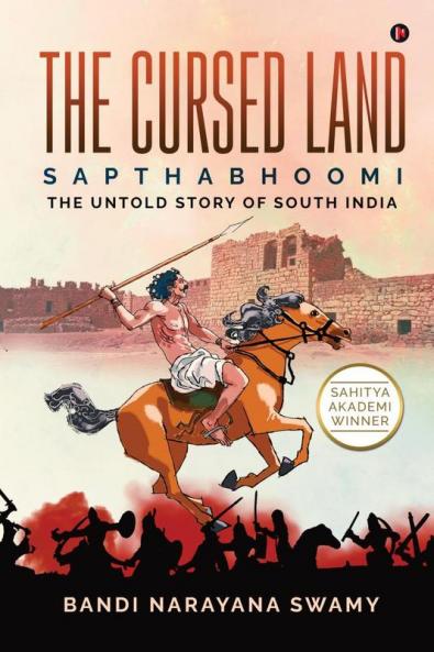 The Cursed Land: Sapthabhoomi - The Untold Story of South India