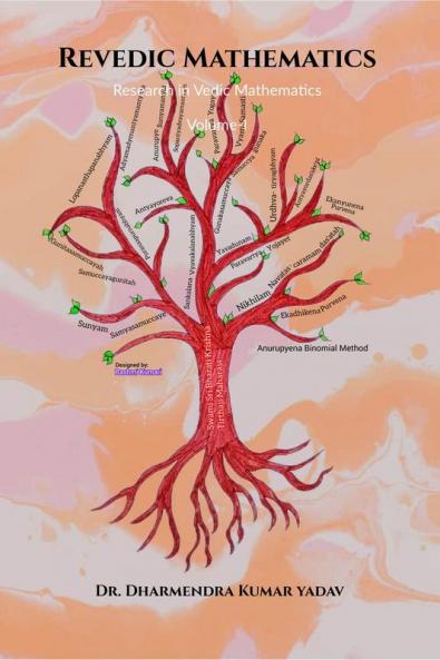 Revedic Mathematics: Research in Vedic Mathematics Volume-I