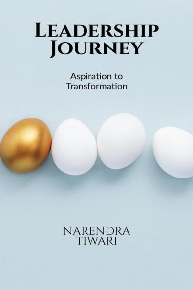 Leadership Journey: From Aspiration To Transformation