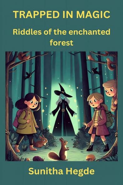 Trapped In Magic: Riddles of the enchanted forest