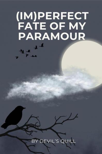 (IM)PERFECT FATE OF MY PARAMOUR