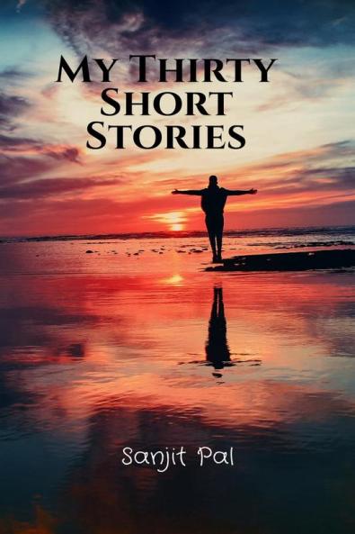 My Thirty Short Stories