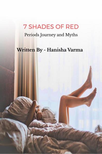 7 Shades of Red: Periods Journey and Myths