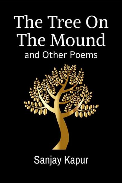 The Tree On The Mound: and Other Poems