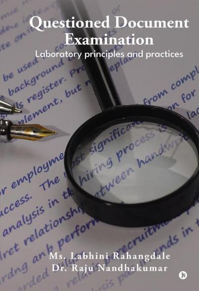 Questioned Document Examination: Laboratory principles and practices
