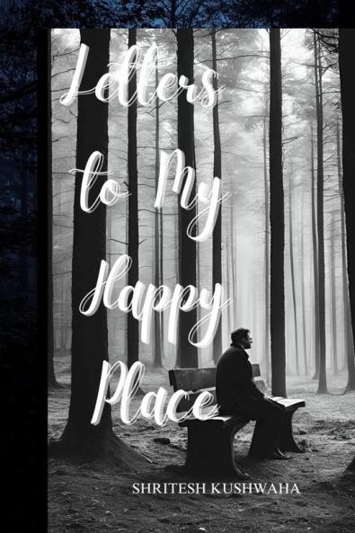 Letters to my happy place