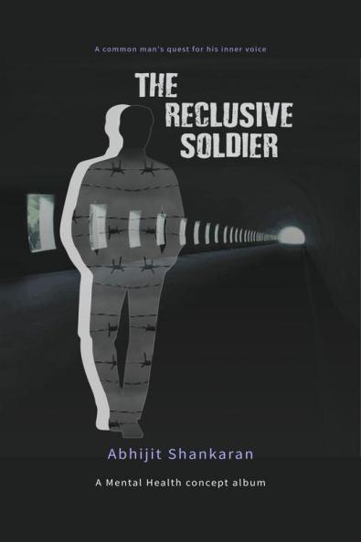 The Reclusive Soldier: A poetry concept album on Mental health