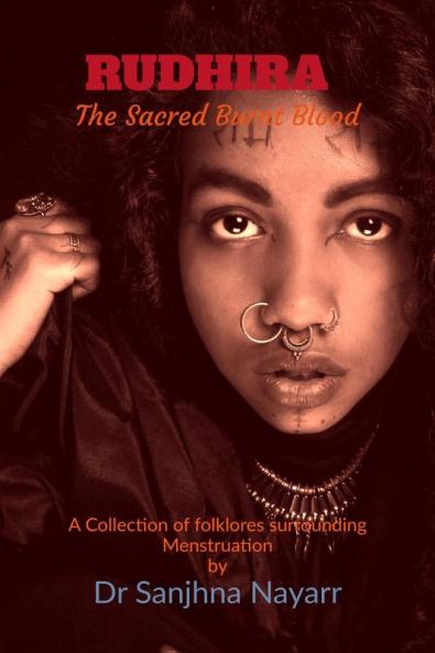 RUDHIRA: THE SACRED  BURNT BLOOD