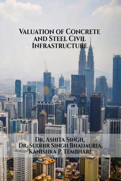 Valuation of Concrete and Steel Civil Infrastructure