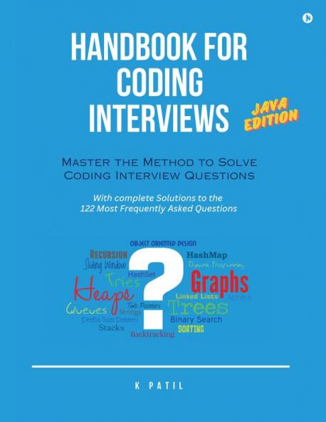 Handbook for Coding Interviews - Java Edition: Master the Method to Solve Coding Interview Questions