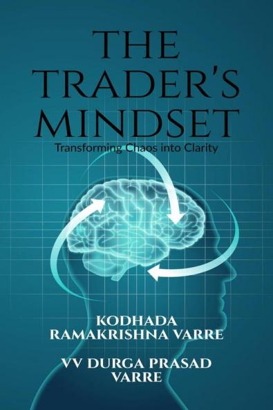 The Trader's Mindset: Transforming Chaos into Clarity