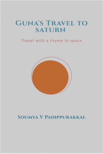 Guna’s Travel To Saturn: A Story With A Rhyme In Space