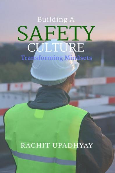 Building a Safety Culture - Transforming Mindsets