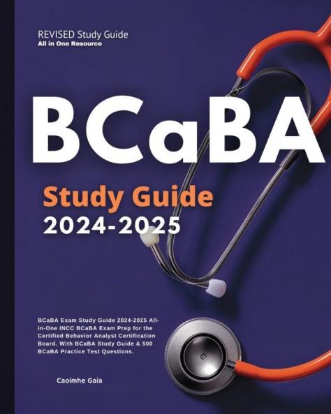 BCaBA Exam Study Guide 2024-2025