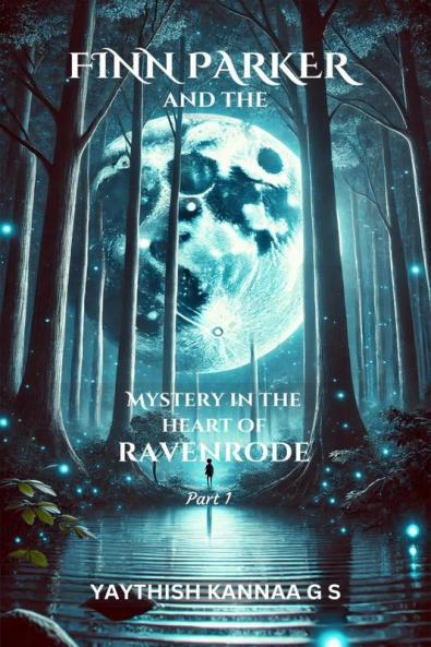 Finn Parker and the Mystery in the Heart of Ravenrode